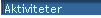 Aktiviteter